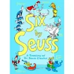 SIX BY SEUSS: A TREASURY OF DR. SEUSS CLASSICS