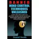 Banned Mind Control Techniques Unleashed: Learn The Dark Secrets Of Hypnosis, Manipulation, Deception, Persuasion, Brainwashing And Human Psychology