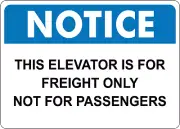OSHA NOTICE: THIS ELEVATOR IS FOR FREIGHT| Laminated Vinyl Decal Sticker Label