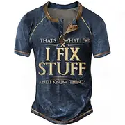 OUKU Men's Henley Shirt Tee Graphic Letter I Fix Stuff and I Know Things Henley Clothing Apparel 3D Print Outdoor Casual Short Sleeve Patchwork Button-Down Fas