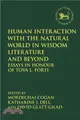 Human Interaction with the Natural World in Wisdom Literature and Beyond：Essays in Honour of Tova L. Forti