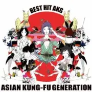 Best Hit Akg by Asian Kung-Fu Generation