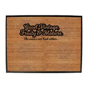 Good Vintage Fruity And Mature - Funny Novelty Doormat Man Cave Floor mat