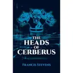 THE HEADS OF CERBERUS