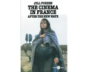The Cinema in France: After the New Wave (BFI Cinema)