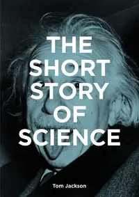 在飛比找誠品線上優惠-The Short Story of Science: A 