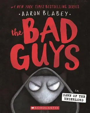 The Bad Guys 11: The Bad Guys in the Dawn of the Underlord