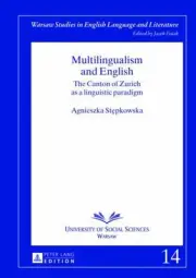 Multilingualism and English: The Canton of Zurich as a linguistic paradigm by Ag