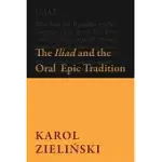 THE ILIAD AND THE ORAL EPIC TRADITION