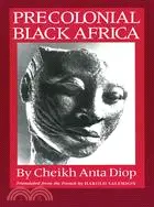 在飛比找三民網路書店優惠-Precolonial Black Africa: A Co