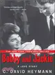 Bobby and Jackie ─ A Love Story
