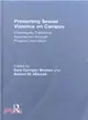 Preventing Sexual Violence on Campus ─ Challenging Traditional Approaches Through Program Innovation