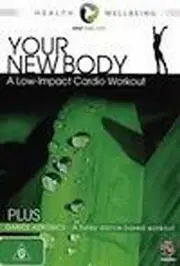 DVD: Your New Body: Low Impact Cardio Workout