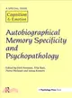 Autobiographical Memory Specificity and Psychopathology ― A Special Issue of Cognition and Emotion