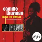 卡蜜兒．舒曼 CAMILLE THURMAN: INSIDE THE MOMENT (MQA CD) 【CHESKY】