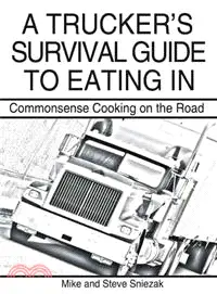 在飛比找三民網路書店優惠-A Trucker Survival Guide to E