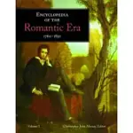 ENCYCLOPEDIA OF THE ROMANTIC ERA, 1760-1850