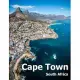 Cape Town South Africa: Coffee Table Photography Travel Picture Book Album Of An African Country And Port Coast City Large Size Photos Cover