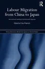 Labour Migration from China to Japan: International Students, Transnational Migr