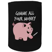 Alcohol Stubby Holder - Gimme All Your Money Arrest - Funny Novelty Birthday Gift Joke Beer Can Bottle