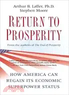 在飛比找三民網路書店優惠-Return to Prosperity: How Amer