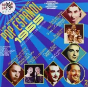 LOS NUMEROS UNO DEL POP ESPANOL - Los Numeros Uno Del Pop Espanol 1955 - 2 CD