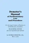 Demeter's Manual of Parliamentary Law and Procedure: Blue Book Edition: New
