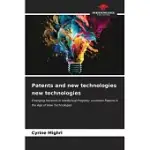 PATENTS AND NEW TECHNOLOGIES NEW TECHNOLOGIES