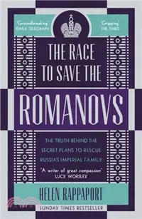 在飛比找三民網路書店優惠-The Race to Save the Romanovs：