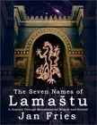The Seven Names of Lamastu: A Journey Through Mesopotamian Magick and Beyond (Pa