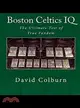 Boston Celtics IQ: The Ultimate Test of True Fandom