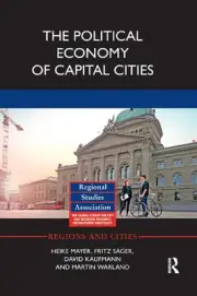 The Political Economy of Capital Cities by Heike Mayer Paperback Book