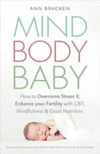 在飛比找博客來優惠-Mind Body Baby: How to Eat, Th