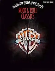 Warner Bros. Presents Rock & Roll Classics: Piano/Vocal/Chords: 0