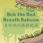 BOB THE BAD BREATH BABOON By Winklebottom Thurston P. Iii & William E. Ordonez