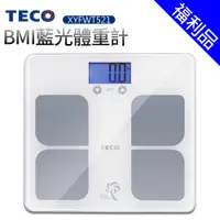 在飛比找蝦皮商城優惠-【TECO_東元】BMI藍光體重計(XYFWT521)