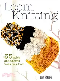 在飛比找三民網路書店優惠-Loom Knitting ─ 35 Quick and C