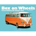 BOX ON WHEELS: EXTRAORDINARY VW CAMPER VANS
