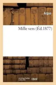 Mille Vers by Argus (French) Paperback Book