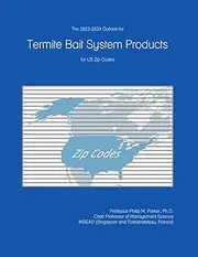 The 2023-2028 Outlook for Termite Bait System Products for US Zip Codes