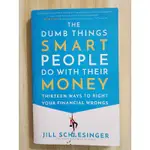 ［二手書］THE DUMB THINGS SMART PEOPLE DO WITH THEIR MONEY