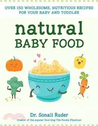 在飛比找三民網路書店優惠-Natural Baby Food ─ Over 150 W