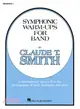 Symphonic Warm-Ups For Band ― A Contemporary Approach to the Development of Tone, Technique and Style : Trombone 1