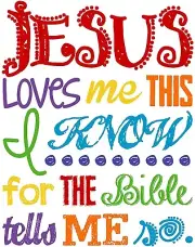 Jesus Loves Me This I Know Iron On Transfer-T-Shirt + Light & Dark Fabrics #6