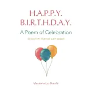 Bianchi - Happy Birthday A Poem of Celebration - New paperback or sof - N555z