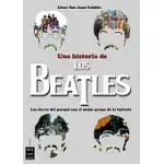 UNA HISTORIA DE LOS BEATLES