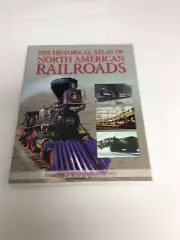 Historical Atlas of North American Railroads by John Westwood & Ian Wood SoftCov