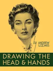 Drawing The Head And Hands by Andrew Loomis Paperback Book