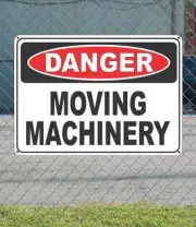 DANGER Moving Machinery - OSHA Safety SIGN 10" x 14"