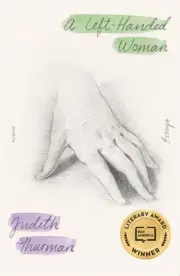 A Left-Handed Woman: Essays by Judith Thurman [Paperback]